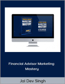 Jai Dev Singh - Financial Advisor Marketing Mastery.