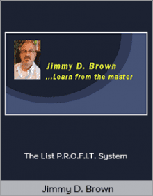 Jimmy D. Brown - The List P.R.O.F.I.T. System.