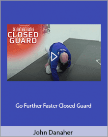 John Danaher - Go Further Faster Closed Guard.