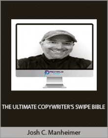 Josh C. Manheimer - THE ULTIMATE COPYWRITER’S SWIPE BIBLE.Josh C. Manheimer - THE ULTIMATE COPYWRITER’S SWIPE BIBLE.