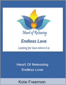 Kate Freeman - Heart Of Releasing - Endless Love