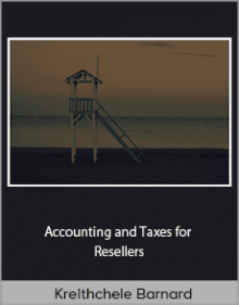 Kreithchele Barnard - Accounting and Taxes for Resellers.