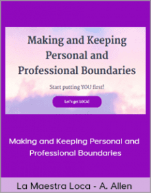 La Maestra Loca and Annabelle Allen - Making and Keeping Personal and Professional Boundaries.