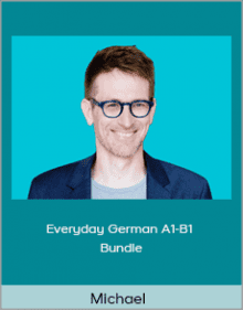 Michael - Everyday German A1-B1 Bundle.