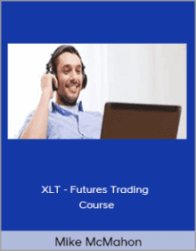 Mike McMahon - XLT - Futures Trading Course.