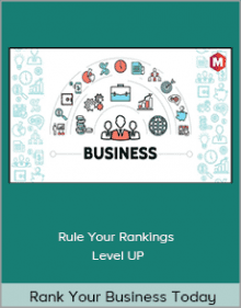 Rank Your Business Today - Rule Your Rankings Level UP.