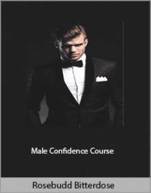 Rosebudd Bitterdose - Male Confidence CourseRosebudd Bitterdose - Male Confidence Course.