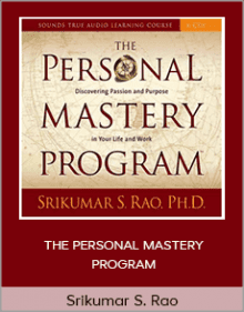 Srikumar S. Rao - THE PERSONAL MASTERY PROGRAM.