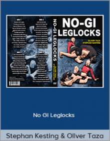 Stephan Kesting and Oliver Taza - No Gi Leglocks.