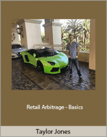 Taylor Jones - Retail Arbitrage - Basics.