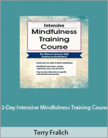 Terry Fralich - 2-Day Intensive Mindfulness Training Course.