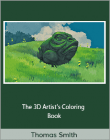 Thomas Smith - The 3D Artist’s Coloring Book