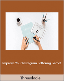 Threeologie - Improve Your Instagram Lettering Game!.