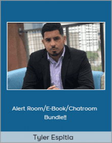 Tyler Espitia - Alert Room E-Book Chatroom Bundle!!.