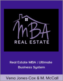 Vena Jones-Cox and Missy McCall - Real Estate MBA Ultimate Business System.