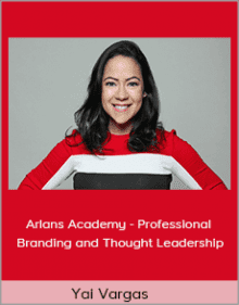 Yai Vargas - Arlans Academy - Professional Branding and Thought Leadership.