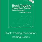 Sasha Evdakov – Stock Trading Foundation Trading Basics