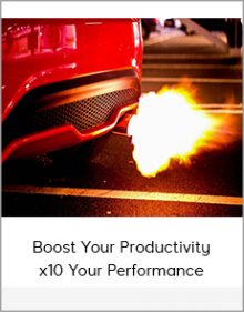 Boost Your Productivity - x10 Your Performance