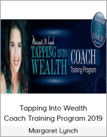 Margaret Lynch - Tapping Into Wealth Coach Training Program 2019