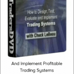 A good trading system allows you to test your entries and exits, and make them more objective.