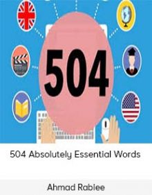 Ahmad Rabiee - 504 Absolutely Essential Words