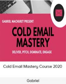 Gabriel - Cold Email Mastery Course 2020