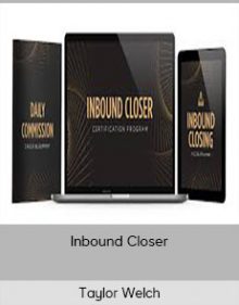 Taylor Welch – Inbound Closer