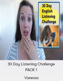 Vanessa - 30 Day Listening Challenge - PACK 1