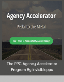 The PPC Agency Accelerator Program By Invisibleppc