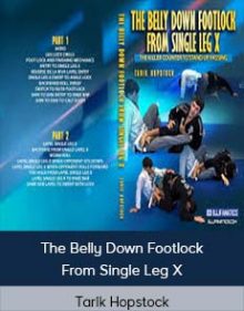 Tarik Hopstock - The Belly Down Footlock From Single Leg X