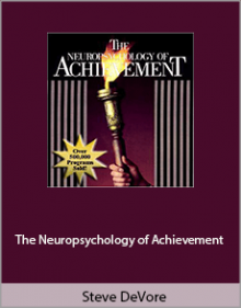 Steve DeVore - The Neuropsychology of Achievement.