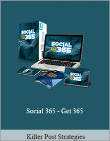 Killer Post Strategies - Social 365 - Get 365.