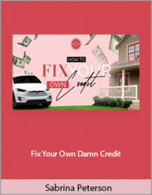 Sabrina Peterson - Fix Your Own Damn Credit.