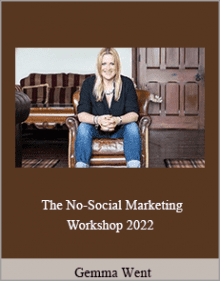 Gemma Went - The No-Social Marketing Workshop 2022.